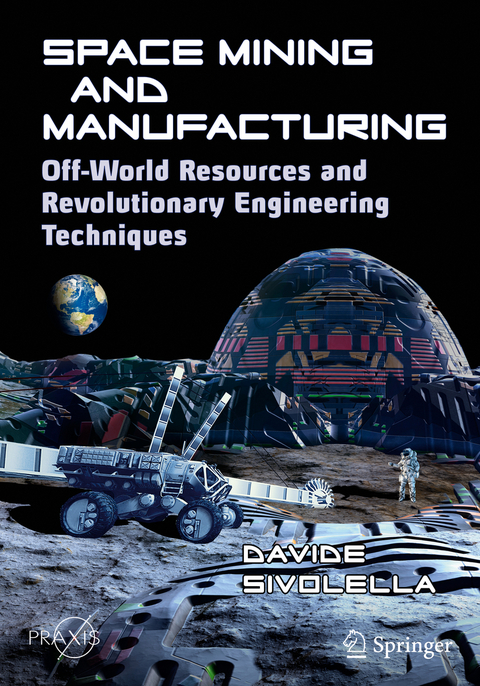 Space Mining and Manufacturing - Davide Sivolella