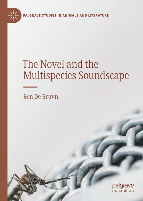 The Novel and the Multispecies Soundscape - Ben De Bruyn