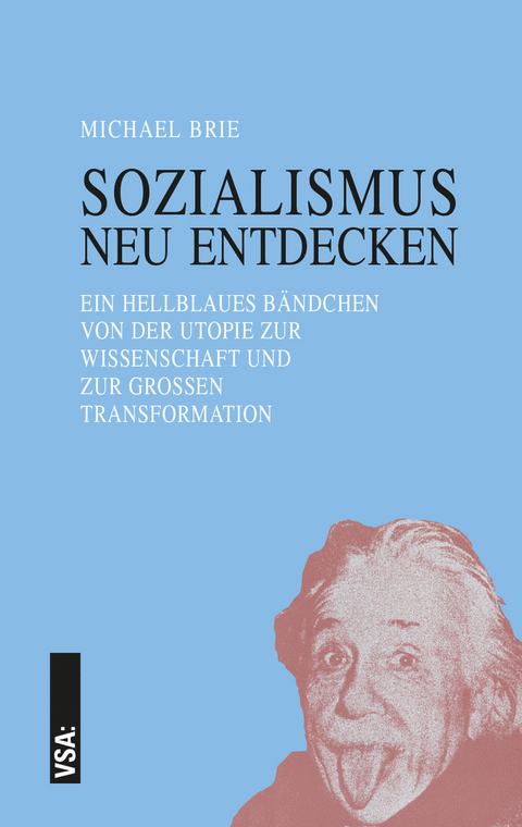 SOZIALISMUS neu entdecken - Michael Brie