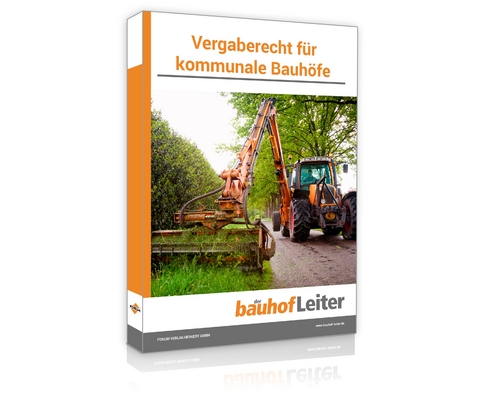 Vergaberecht für kommunale Bauhöfe -  Forum Verlag Herkert Gmbh