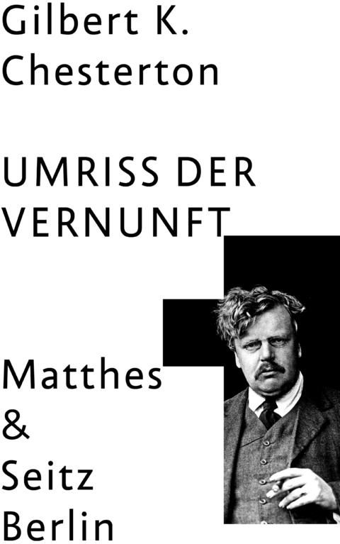 Umriss der Vernunft - Gilbert Keith Chesterton