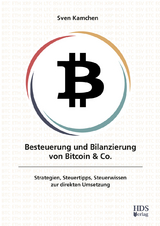 Besteuerung und Bilanzierung von Bitcoin & Co. - Sven Kamchen