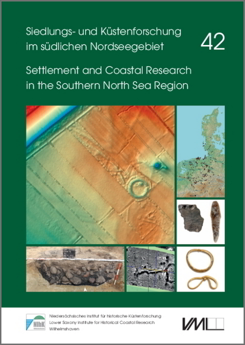 Der Küstenraum der Nordsee als ur- und frühgeschichtliches Archiv der Siedlungs-, Wirtschafts- und Landschaftsentwicklung