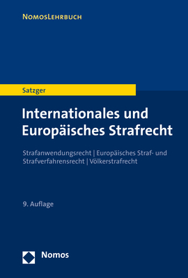 Internationales und Europäisches Strafrecht - Helmut Satzger