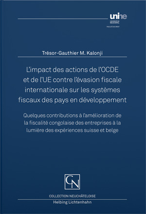 L’impact des actions de l’OCDE et de l’UE contre l’évasion fiscale internationale sur les systèmes fiscaux des pays en développement - Trésor-Gauthier Mitongo Kalonji