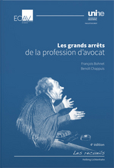 Les grands arrêts de la profession d'avocat - Bohnet, François; Chappuis, Benoît