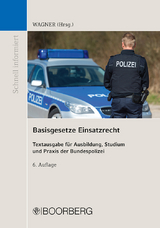 Basisgesetze Einsatzrecht - Wagner, Marc