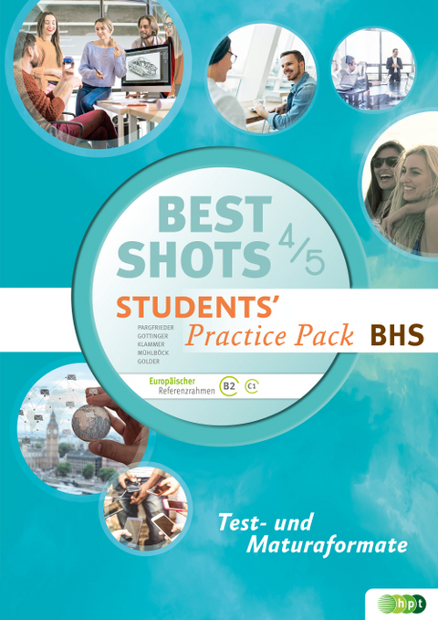 Best Shots. Students' Practice Pack BHS 4/5 - Brigitte Gottinger, Petra Pargfrieder, Matthias Klammer, Ralf Mühlböck, Zachariah Golder