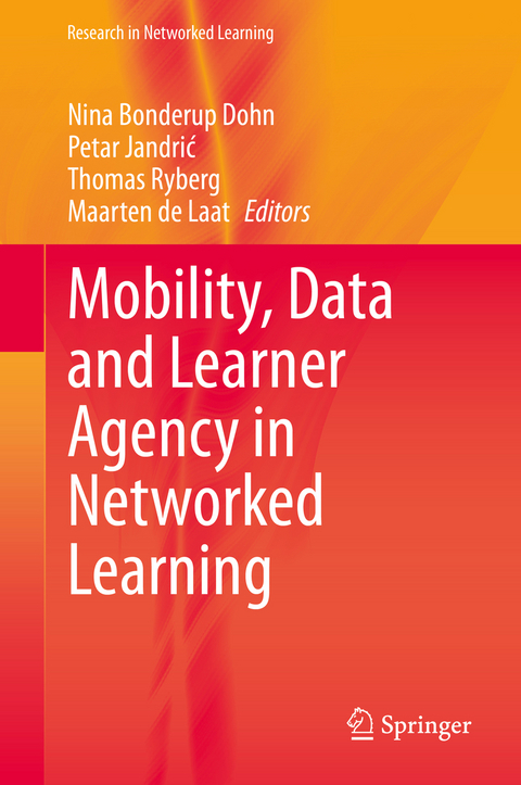 Mobility, Data and Learner Agency in Networked Learning - 