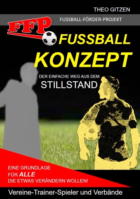 Das FFP Fußball Konzept - Theo Gitzen