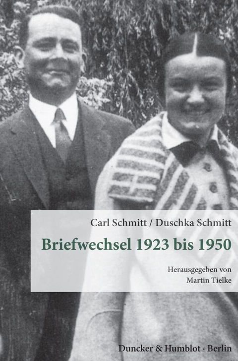 Briefwechsel 1923 bis 1950. - Carl Schmitt, Duschka Schmitt