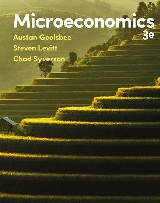 Microeconomics - Austan Goolsbee, Steven Levitt, Chad Syverson