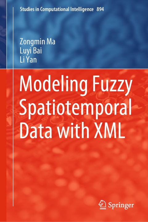 Modeling Fuzzy Spatiotemporal Data with XML - Zongmin Ma, Luyi Bai, Li Yan