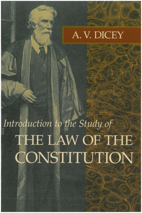 Introduction to the Study of the Law of the Constitution - A. V. Dicey