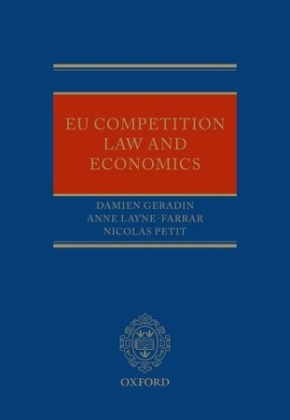 EU Competition Law and Economics -  Damien Geradin,  Anne Layne-Farrar,  Nicolas Petit