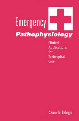 Emergency Pathophysiology -  Samuel M. Galvagno