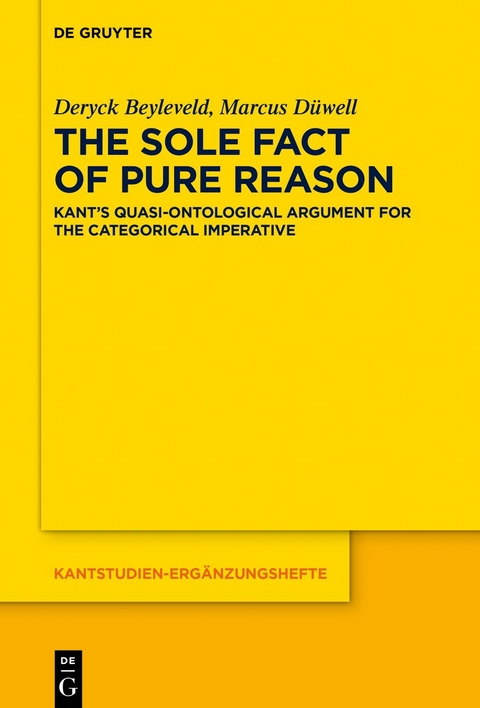 The Sole Fact of Pure Reason - Deryck Beyleveld, Marcus Düwell