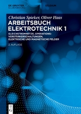 Arbeitsbuch Elektrotechnik 1 - Christian Spieker, Oliver Haas