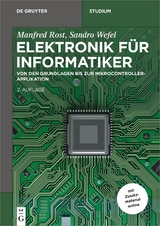 Elektronik für Informatiker - Manfred Rost, Sandro Wefel