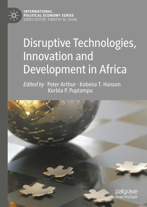 Disruptive Technologies, Innovation and Development in Africa - 