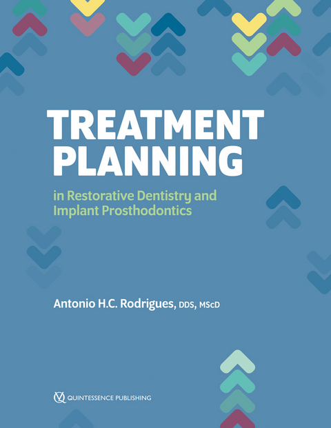 Treatment Planting in Restorative Dentistry and Implant Prosthodontics - Antonio H C Rodrigues