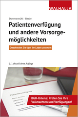 Patientenverfügung und andere Vorsorgemöglichkeiten - Bittler, Jan; Dommermühl, Felix