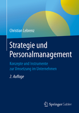 Strategie und Personalmanagement - Lebrenz, Christian