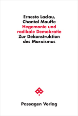 Hegemonie und radikale Demokratie - Laclau, Ernesto; Mouffe, Chantal
