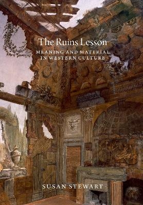 The Ruins Lesson - Susan Stewart