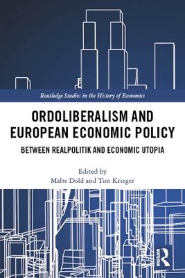 Ordoliberalism and European Economic Policy - 