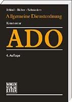 Allgemeine Dienstordnung für Lehrerinnen und Lehrer, Schulleiterinnen und Schulleitern an öffentlichen Schulen - Gerhard Bülter, Sigrun Schnieders