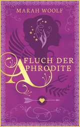 Fluch der Aphrodite - Marah Woolf