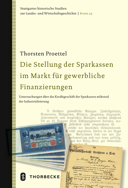 Die Stellung der Sparkassen im Markt für gewerbliche Finanzierungen - Thorsten Proettel
