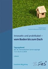 Innovativ und praktikabel - vom Boden bis zum Dach