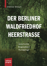 Der Berliner Waldfriedhof Heerstraße - Dietmar Strauch