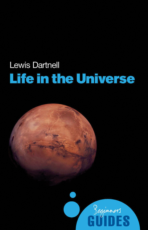 Life in the Universe -  Lewis Dartnell