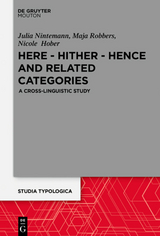 Here – Hither – Hence and Related Categories - Julia Nintemann, Maja Robbers, Nicole Hober