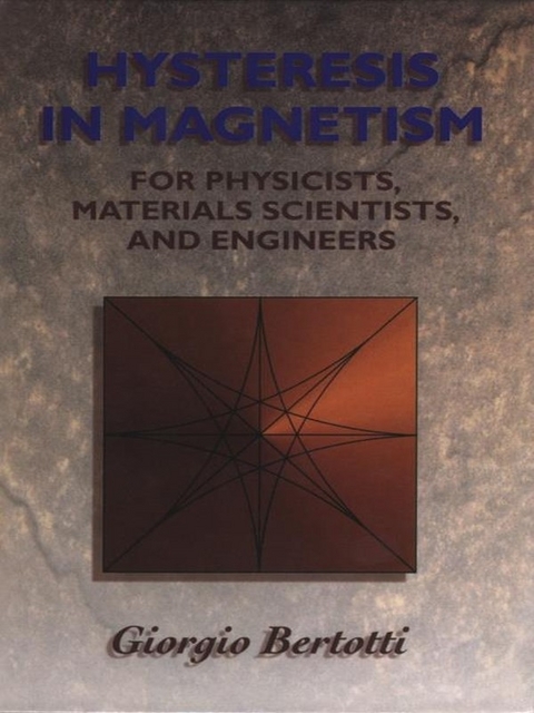 Hysteresis in Magnetism -  Giorgio Bertotti