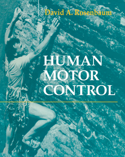 Human Motor Control -  David A. Rosenbaum