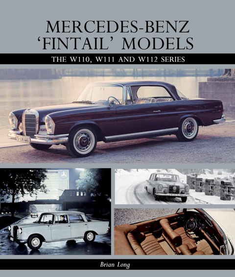 Mercedes-Benz 'Fintail' Models -  Brian Long