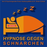 HYPNOSE GEGEN SCHNARCHEN - Dr. Dieter Eisfeld