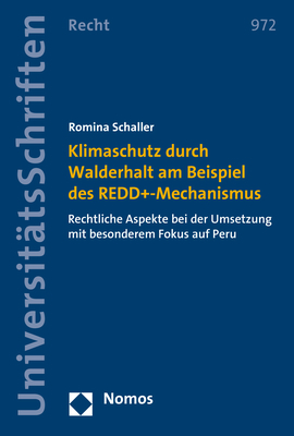 Klimaschutz durch Walderhalt am Beispiel des REDD+-Mechanismus - Romina Schaller