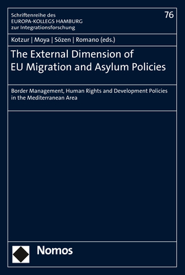 The External Dimension of EU Migration and Asylum Policies - 