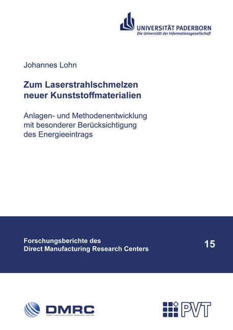 Zum Laserstrahlschmelzen neuer Kunststoffmaterialien - Johannes Lohn