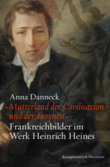»Mutterland der Civilisazion und der Freyheit« - Anna Danneck