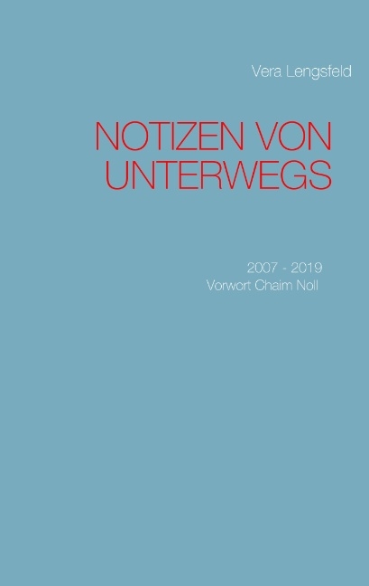 Notizen von unterwegs - Vera Lengsfeld