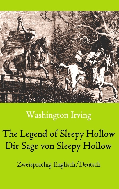 The Legend of Sleepy Hollow / Die Sage von Sleepy Hollow (Zweisprachig Englisch-Deutsch) - Washington Irving