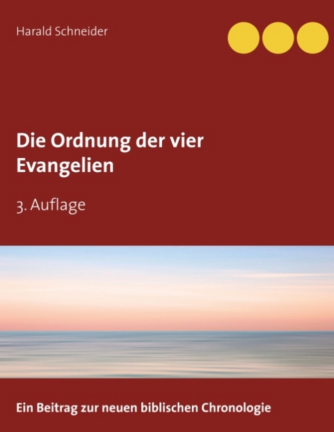 Die Ordnung der vier Evangelien - Harald Schneider
