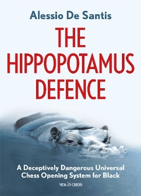 The Hippopotamus Defence - Alessio de Santis