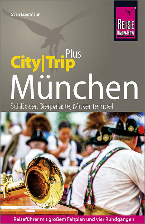 Reise Know-How Reiseführer München (CityTrip PLUS) - Sven Eisermann